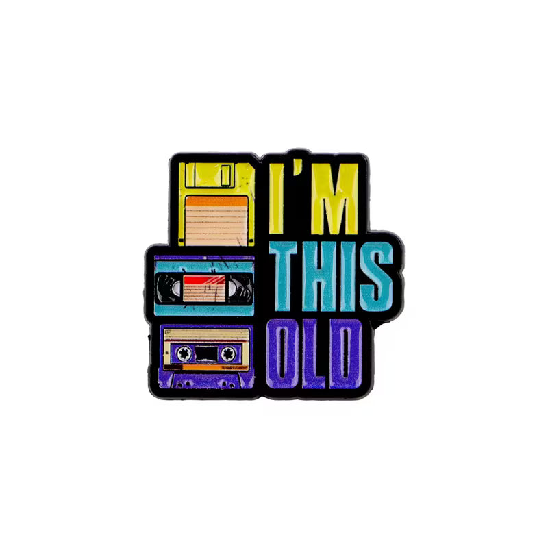 I'm This Old Lapel Pin