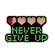 Never Give Up Lapel Pin